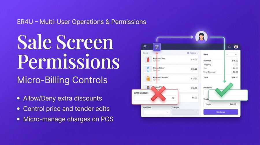 Sale Screen Permissions — er4u Complete Control Over Every Action, User, and Outlet.