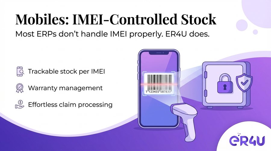 Mobiles: IMEI-Controlled Stock — er4u The Advanced Purchase Module for Serious Retailers