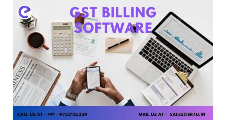 GST Billing Software Streamlines Your Business Processes